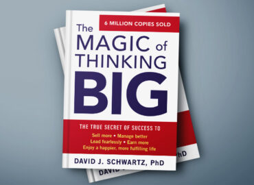 THE MAGIC OF THINKING BIG