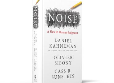 Noise: A Flaw in Human Judgment