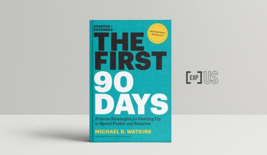 First 90 Days – Proven Strategies for Getting Up to Speed Faster and Smarter