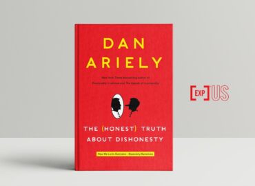 A (honesta) verdade sobre a desonestidade – Como mentimos para todo mundo, especialmente a nós mesmos