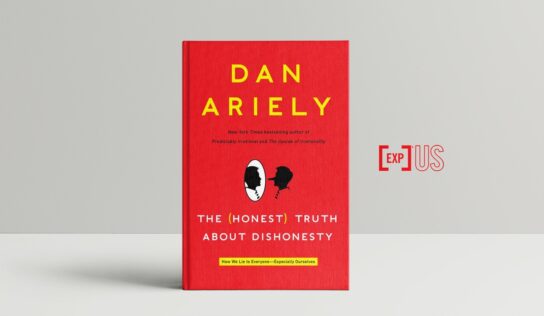 A (honesta) verdade sobre a desonestidade – Como mentimos para todo mundo, especialmente a nós mesmos
