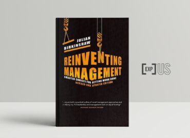 Reinventing Management – Smarter Choices for Getting Work Done