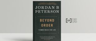 Beyond Order – 12 more rules for life