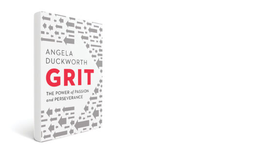 Grit: the Power of Passion and Perseverance