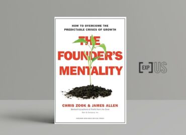 The Founder’s Mentality: How to overcome the predictable crisis of growth