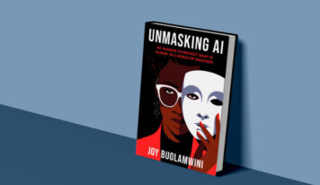Unmasking AI – My mission to protect what is human in a world of machines