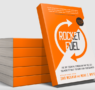 Rocket Fuel: the one combination that will get you more of what you want from your business