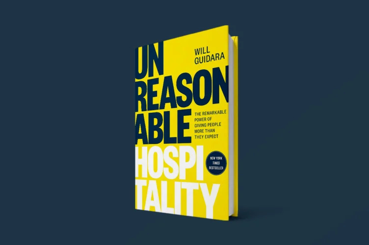 Unreasonable Hospitality: The remarkable power of giving people more than they expect